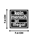 KEIN MENSCH IST ILLEGAL